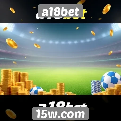 Bonificações e promoções atrativas no a18bet